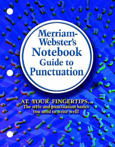 Merriam-Webster's Notebook Guide to Punctuation 