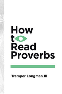 How to Read Proverbs 