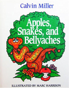 Apples, Snakes, and Bellyaches 