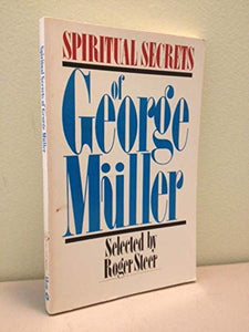 Spiritual Secrets of George Muller 