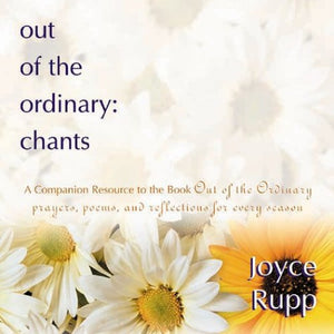 Out of the Ordinary: Chants 