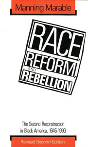 Race, Reform, and Rebellion 