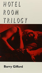 Hotel Room Trilogy 