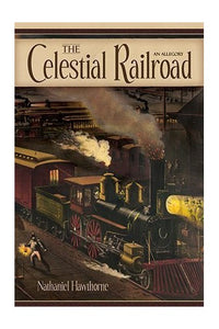 The Celestial Railroad 