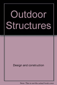 Outdoor Structures 