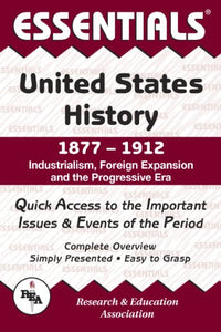 Industrialism, Foreign Expansion and the Progressive Era 