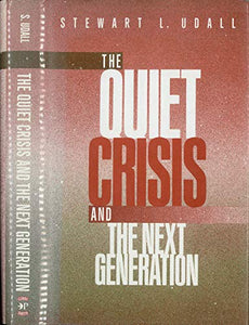 The Quiet Crisis and the Next Generation 