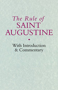 The Rule Of Saint Augustine 