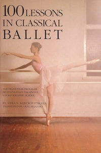 100 Lessons in Classical Ballet 