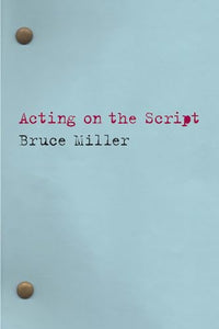 Acting on the Script 