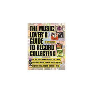 The Music Lover's Guide to Record Collecting 