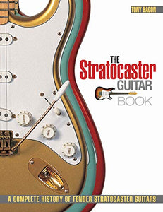 The Stratocaster Guitar Book 