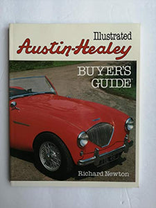 The Illustrated Austin Healey Buyer's Guide 