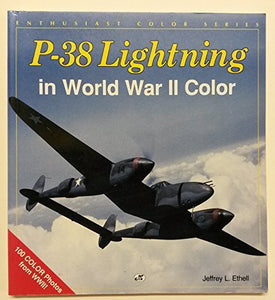 The P-38 Lightning in World War II Color 