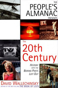 The People's Almanac Presents The Twentieth Century 