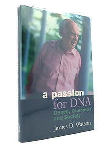 A Passion for DNA 