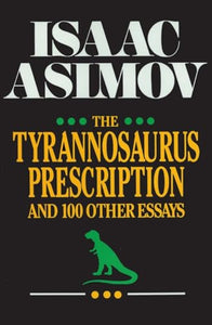 The Tyrannosaurus Prescription 