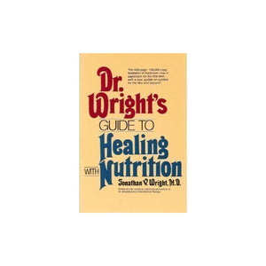 DR  WRIGHTS GUIDE TO HEALING WITH NUTRITION 