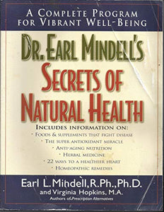 Dr.Earl Mindell's Secrets of Natural Health 