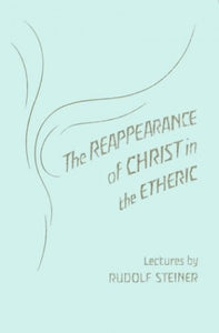 Reappearance of Christ in the Etheric 