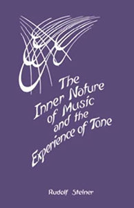 The Inner Nature of Music and the Experience of Tone 