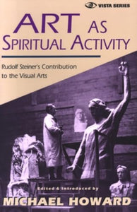 Art as Spiritual Activity 