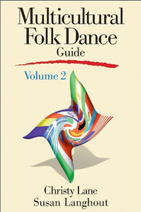 Multicultural Folk Dance Guide Volume 2 