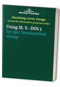 Using M. S.-DOS 5 