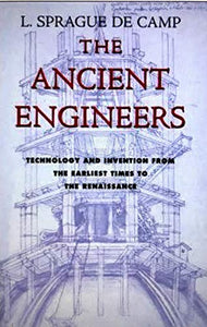 The Ancient Engineers 