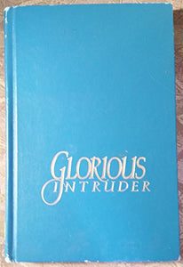 Glorious Intruder 