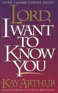 Lord, I Want to Know You 