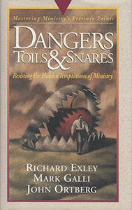 Dangers, Toils & Snares 