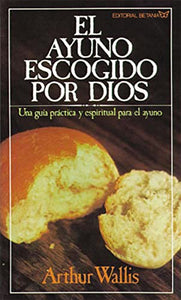 El ayuno escogido por Dios 