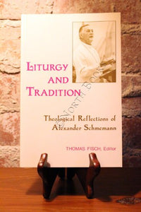 Liturgy and Tradition 