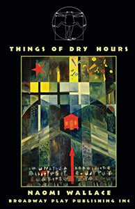 Things Of Dry Hours 