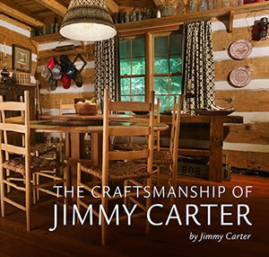 The Craftsmanship of Jimmy Carter 