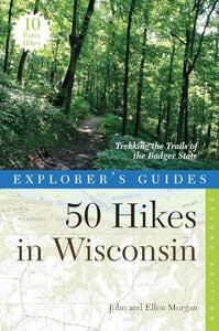 Explorer's Guide 50 Hikes in Wisconsin 