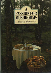 A Passion for Mushrooms 