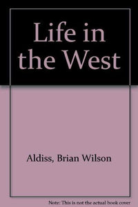 Life in the West 