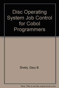 Disc Operating System Job Control for Cobol Programmers 