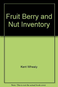 Fruit Berry and Nut Inventory 