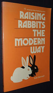 Raising Rabbits the Modern Way 