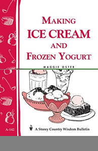 Making Ice Cream and Frozen Yogurt 