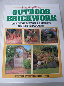 Step-By-Step Outdoor Brickwork 