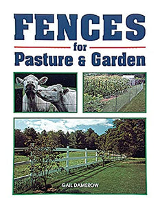 Fences for Pasture & Garden 