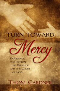 Turn Toward Mercy 