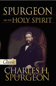 Spurgeon on the Holy Spirit 