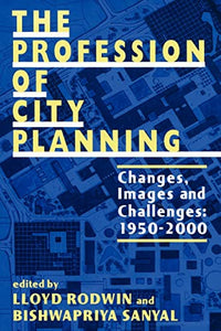 The Profession of City Planning 