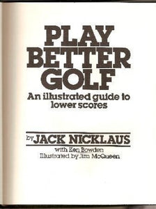 Play Better Golf: an Illustrated Guide 