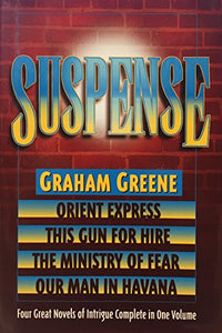 Suspense: Orient Express / This Gun for Hire / the Ministry of Fear / Our Man 